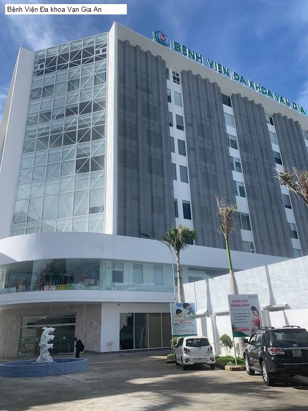 Bệnh Viện Đa khoa Vạn Gia An
